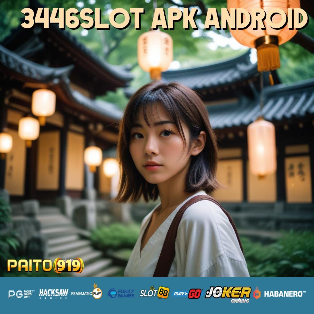 3446SLOT APK ANDROID - APK Terupdate untuk Login Lancar di Android/iOS