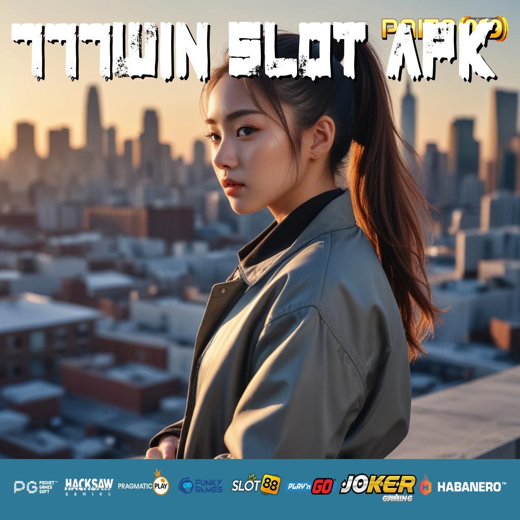 777WIN SLOT APK - APK Baru untuk Akses Login Tanpa Masalah