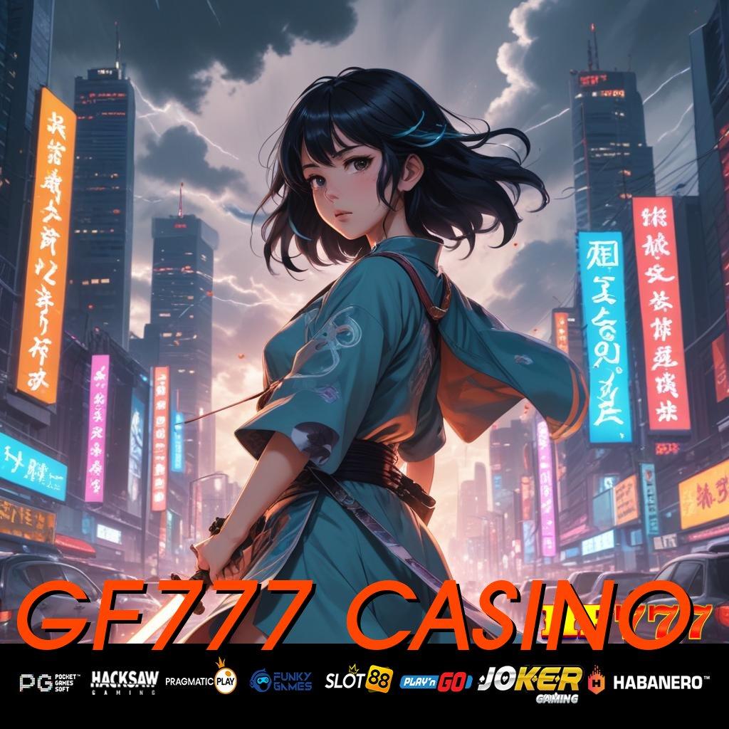 GF777 CASINO Arena Online Autentik Nyaman