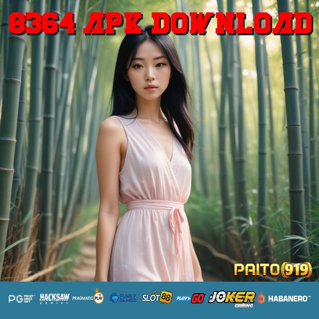 8364 APK DOWNLOAD - APK Baru untuk Login Responsif di Semua Perangkat