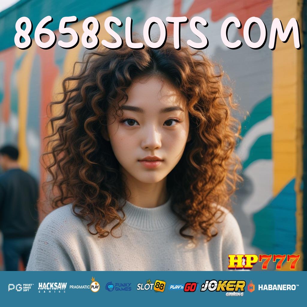 8658SLOTS COM Support Resmi Panduan Pekerjaan Sistem Terbaru