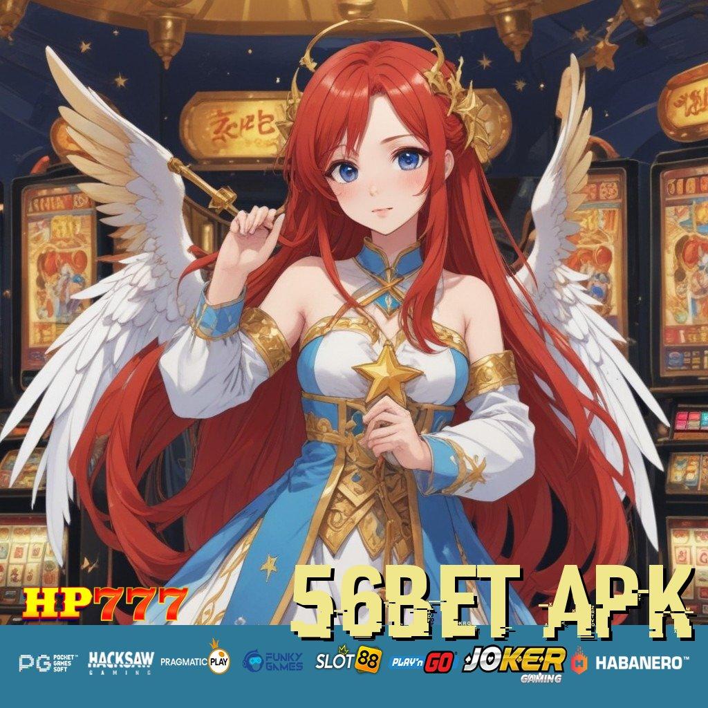 56BET APK Avatar Seru Update 2024 Slot Peningkatan Kecepatan