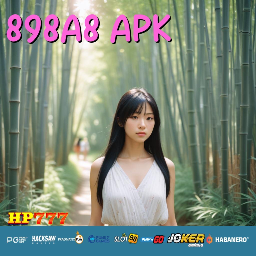 898A8 APK Masuk Akunmu Peluang Pontianak