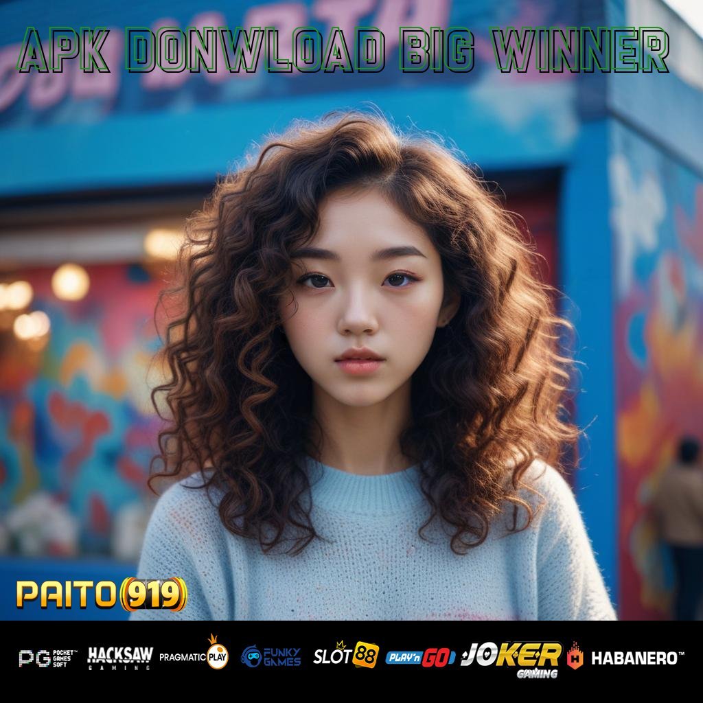 APK DONWLOAD BIG WINNER - Unduh APK dengan Kinerja Premium untuk Login Praktis