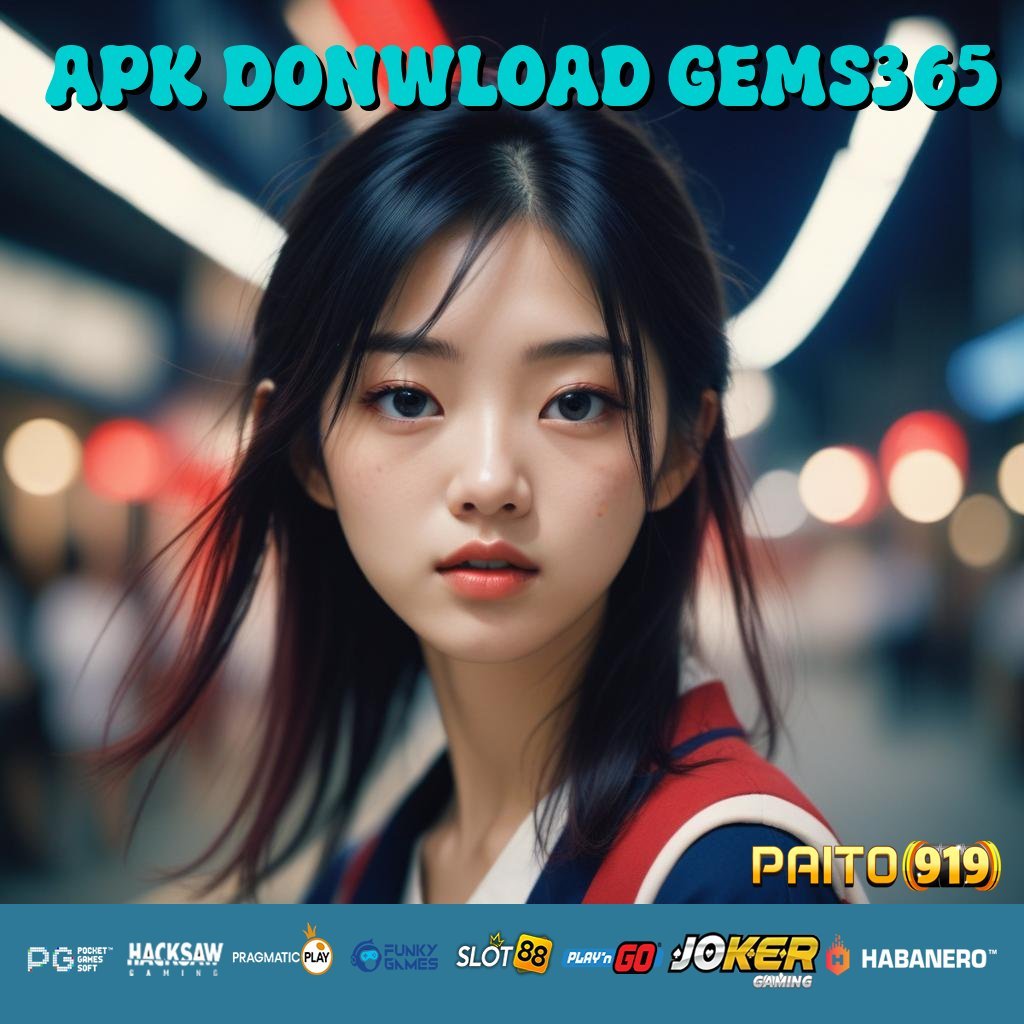 APK DONWLOAD GEMS365 - Login Simpel dengan APK Dirancang untuk Produktivitas