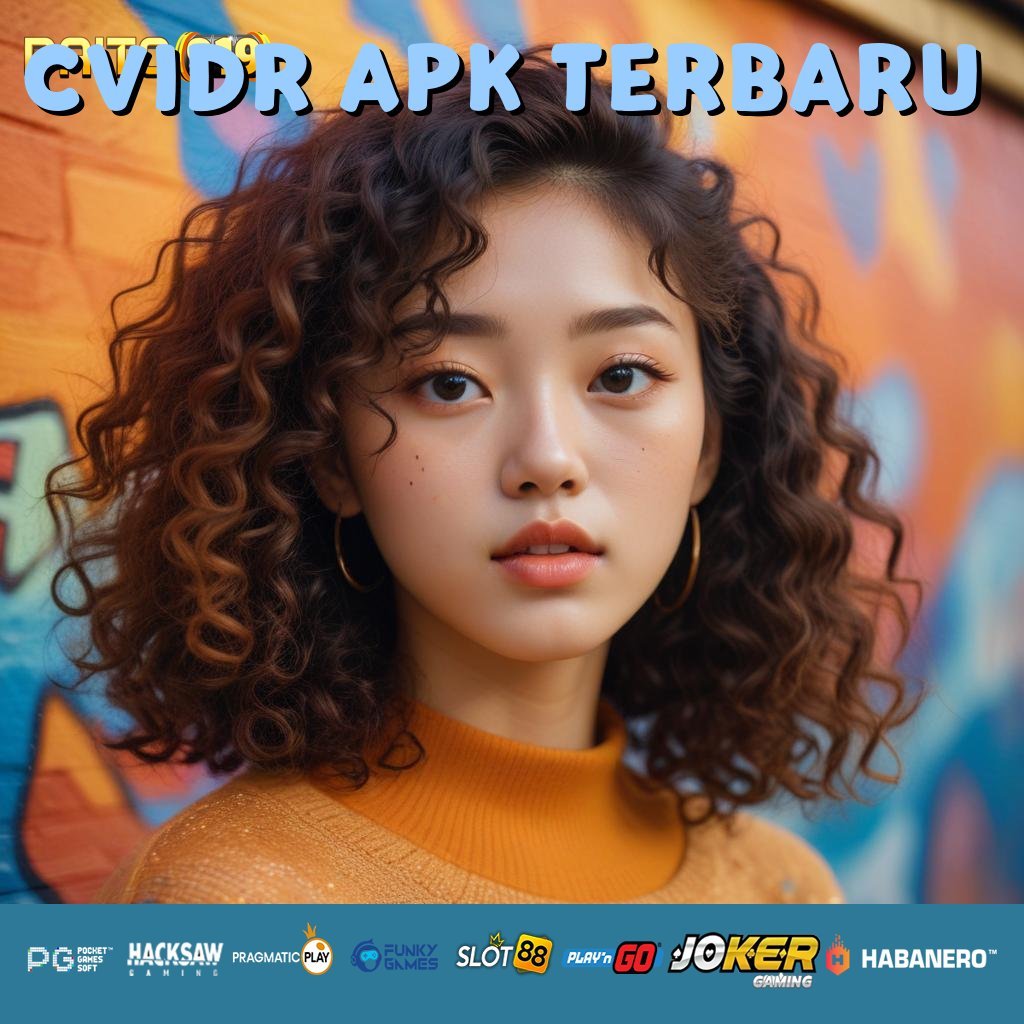 CVIDR APK TERBARU - Login Cepat dengan APK Baru untuk Android & iOS