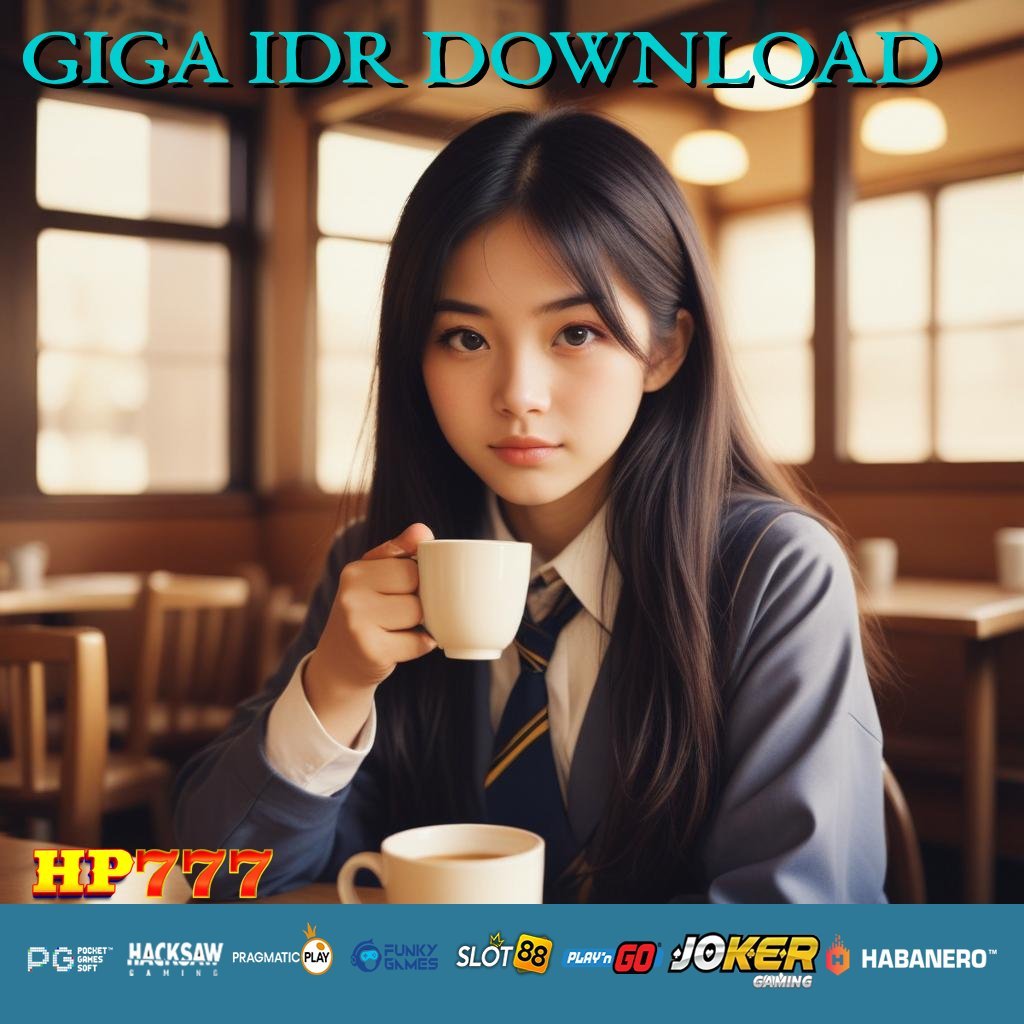 GIGA IDR DOWNLOAD