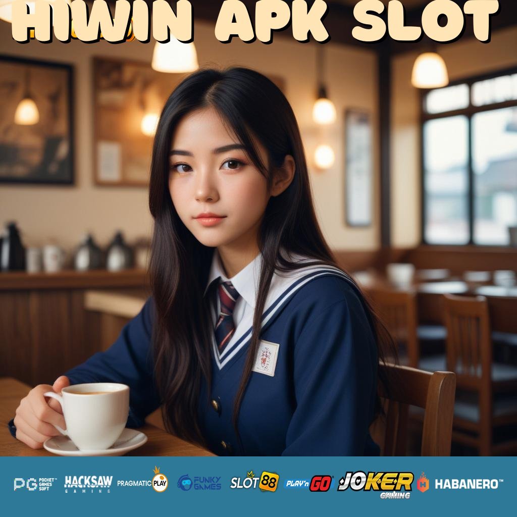 HIWIN APK SLOT - Login dengan APK Responsif yang Dibangun untuk Kecepatan