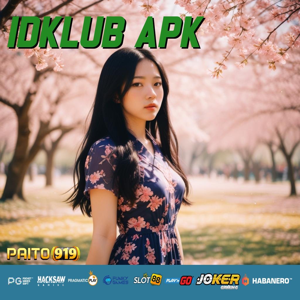 Idklub Apk Gas Seru, Jackpot Baru Auto Datang