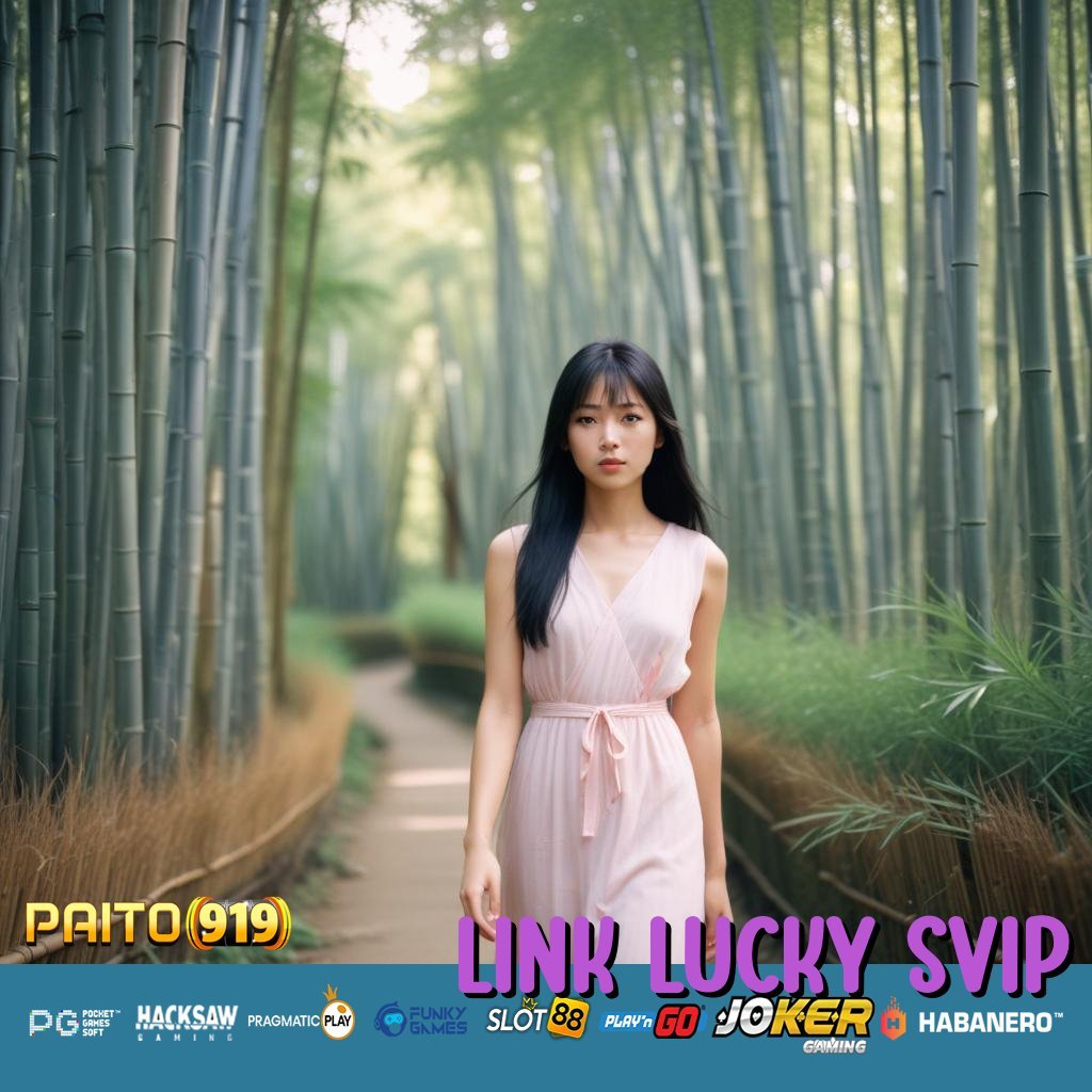 LINK LUCKY SVIP - Unduh APK Baru untuk Pengalaman Login Tanpa Hambatan