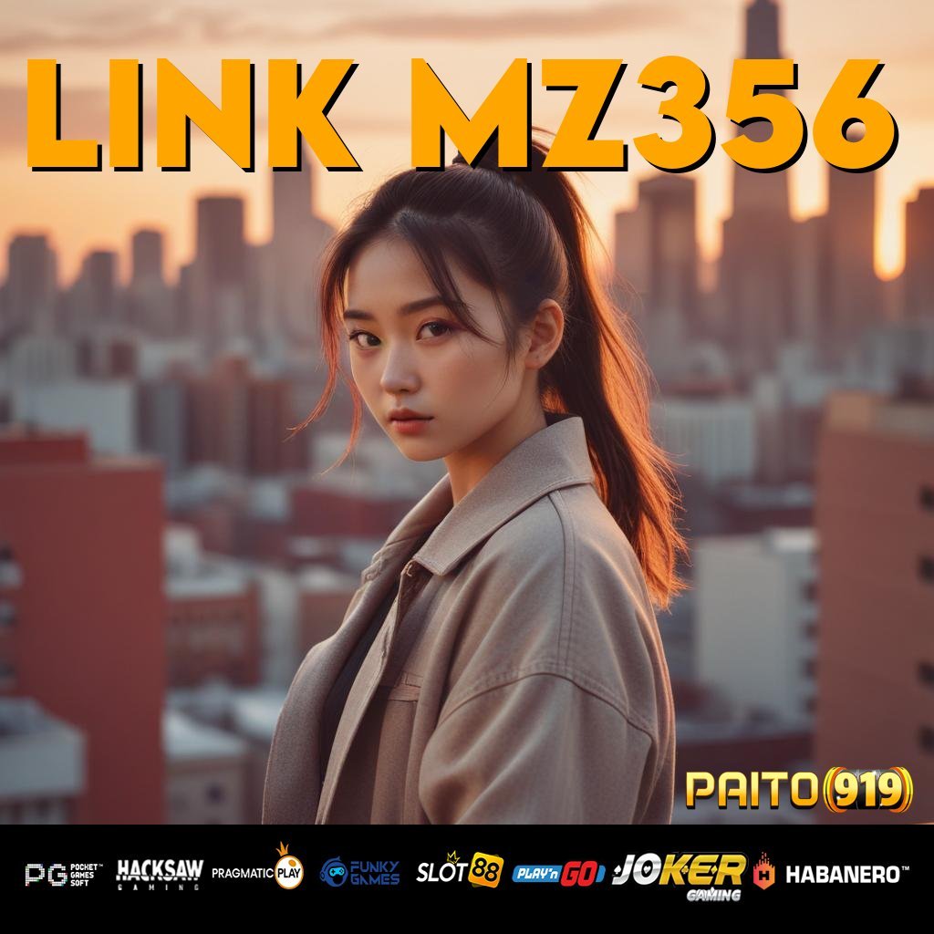 LINK MZ356 - APK Terbaru yang Didesain untuk Login Tanpa Kesulitan