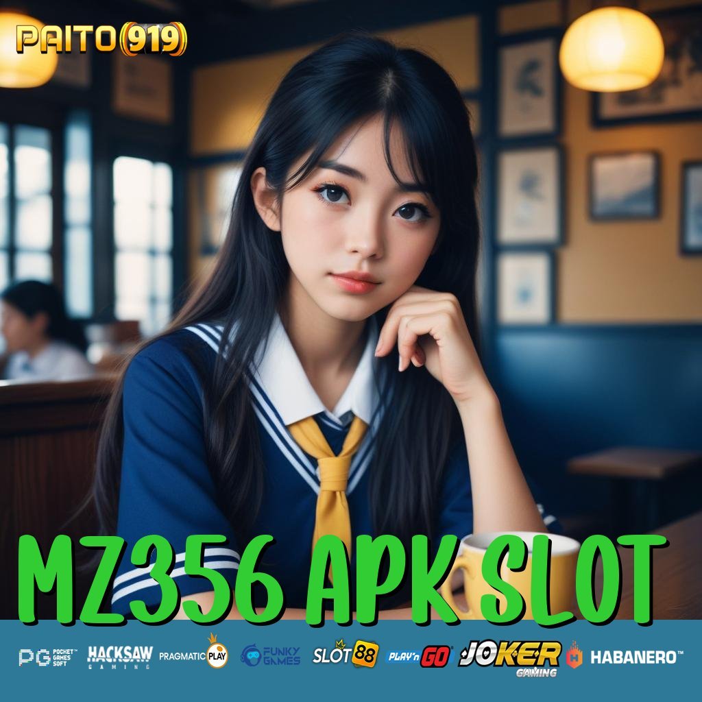 MZ356 APK SLOT - APK Resmi untuk Login Bebas Masalah di Android/iOS