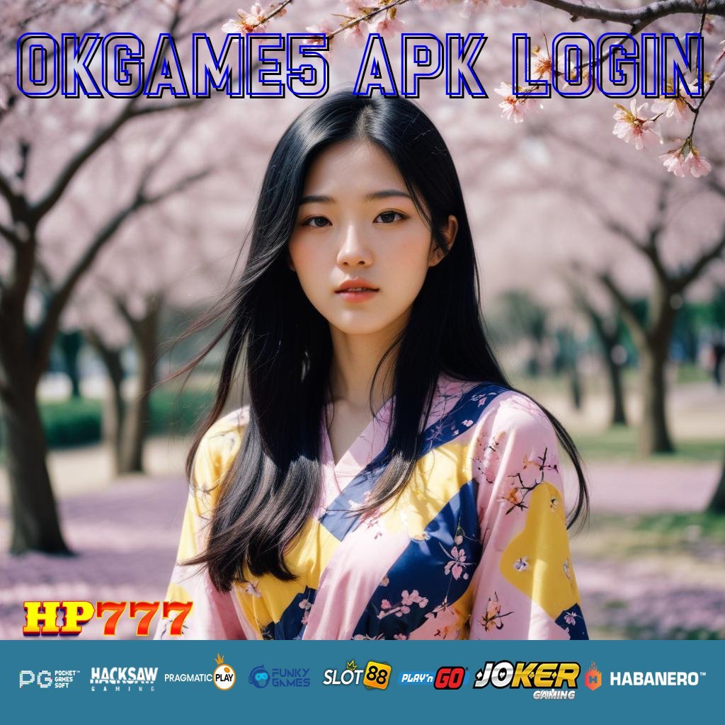 OKGAME5 APK LOGIN