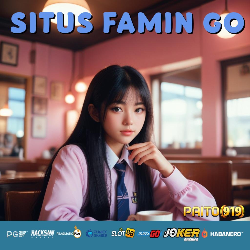 SITUS FAMIN GO - Login Mudah dengan APK yang Dirancang Ergonomis