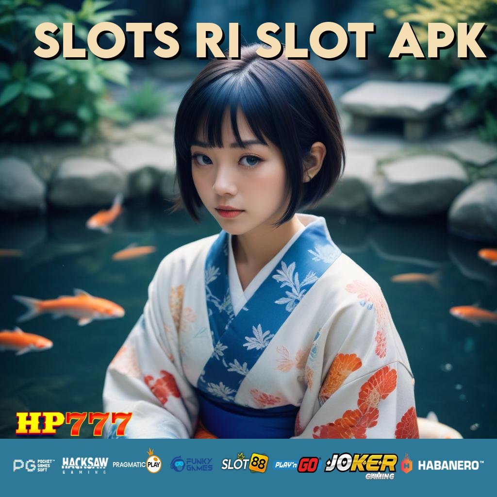 SLOTS RI SLOT APK