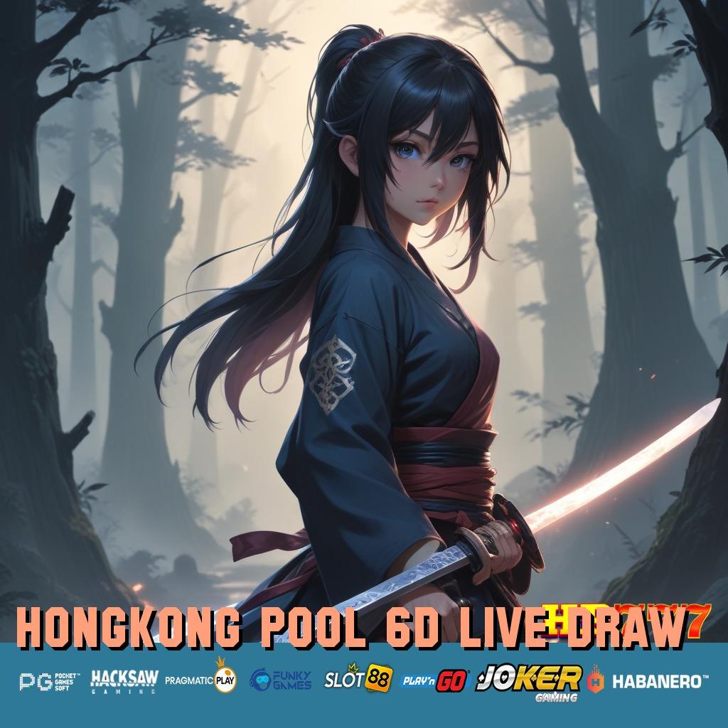 HONGKONG POOL 6D LIVE DRAW Langsung Untung Versi Premium Android