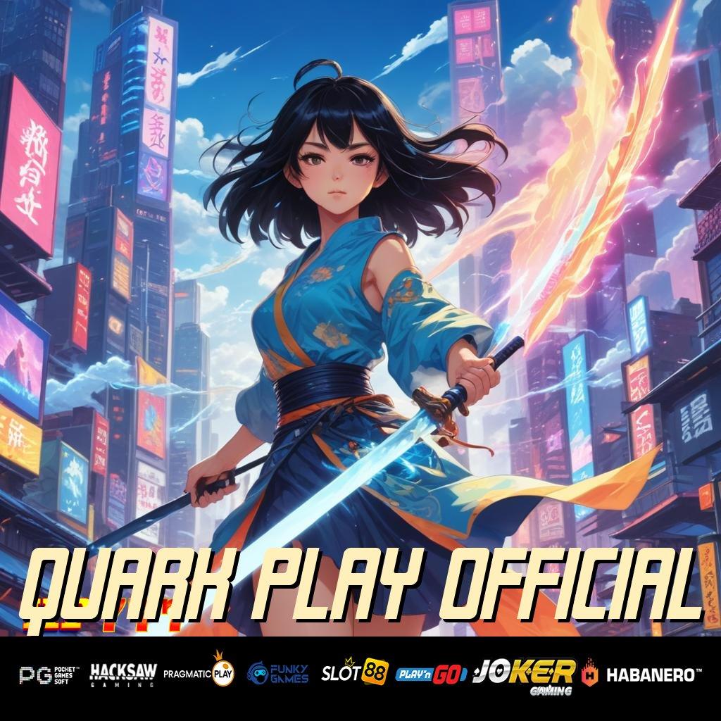 QUARK PLAY OFFICIAL Selalu Laba Download Game Update